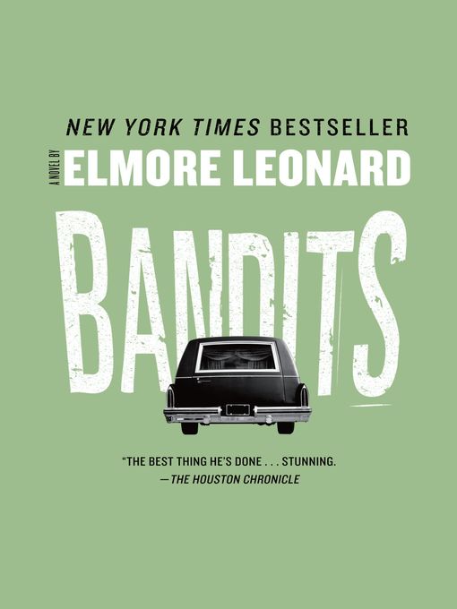 Title details for Bandits by Elmore Leonard - Available